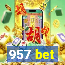 957 bet